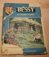 Bessy - 48 - La Flamme Sainte - Du Studio Vandersteen - Eo - Bessy