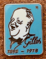 GILLES 1895 / 1978 - EGF - JEAN VILLARD - SUISSE - SCHWEIZ - SWITZERLAND - MAXIMILIEN PIN'S - SWISS MADE -   (27) - Celebrities