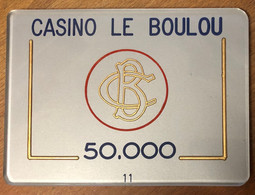 66 LE BOULOU CASINO PLAQUE DE 50.000 FRANCS N° 11 JETON CHIP TOKENS COINS GAMING - Casino