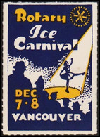 1930. CANADA Rotary. ICE CARNIVAL. VANCOUVER. Motive Skating Young Lady. Never Hinged... () - JF422769 - Local, Strike, Seals & Cinderellas