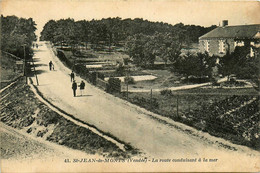 St Jean De Monts * La Route Conduisant à La Mer - Saint Jean De Monts