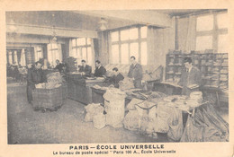 CPA 75 PARIS ECOLE UNIVERSELLE LE BUREAU DE POSTE SPECIAL PARIS 100 A - Sonstige & Ohne Zuordnung