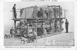 CPA 75 PARIS LE JOURNAL SA FABRICATION MACHINE ROTATIVE DU JOURNAL - Sonstige & Ohne Zuordnung
