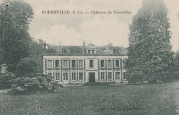 Delcampe - 76 - GODERVILLE - Château De Versailles - Goderville