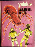 Ch. Denayer Et A. P. Duchâteau - YALEK - 2 - L'Araignée De Fer - Rossel Édition - ( 1974 ) . - Yalek