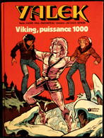 A. P. Duchâteau / Jacques Geron- YALEK - 10 - VIKING, Puissance 1000 - Éditions Fleurus - ( E.O. 1980 ) . - Yalek