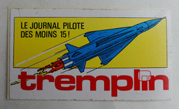 Rare AUTOCOLLANT TREMPLIN LE JOURNAL PILOTE DES MOINS DE 15 ANS Années 70 - 80 - Stickers