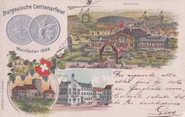 Weinfelden 1898, Thurgauische Centenarfeier, Festplatz Et Médailles, Litho Gaufrée (7.5.1895) - Weinfelden