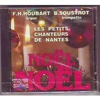 LES PETITS CHANTEURS DE NANTES   ///  NOEL  NOEL    //  CD ALBUM    NEUF SOUS CELOPHANE - Weihnachtslieder