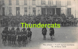 CPA BRUXELLES FETE MILITAIRE 1 E ET 2 E REGIMENT D'ARTILLERIE 1909 - Feesten En Evenementen