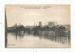 Cp , 93 , SAINT DENIS , Crue De La Seine , Janvier 1910 , Usine DELAUNAY-BELLEVILLE ,L'UNION ,vierge - Saint Denis