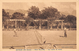 CPA 74 SEVRIER HOTEL BEAU SITE LES COURS DE TENNIS - Other & Unclassified