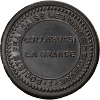 Monnaie, Chile, Sté Française Des Mines De Cuivre, Collahuasi La Grande, 50 - Monétaires / De Nécessité