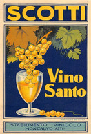 BK13000 " VINO SANTO SCOTTI-STABILIMENTO VINICOLO MONCALVO-ASTI "ETICH. D'EPOCA - Other & Unclassified