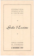 SPORT. ESCRIME. STRASBOURG (67) GALA D'ESCRIME. PROGRAMME.1947. - Fencing
