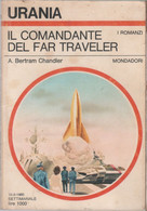 Il Comandante Del Far Traveler. Urania 822- Chandler Bertram - Sciencefiction En Fantasy