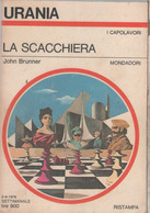 La Scacchiera. Urania 799 - John Brunner - Science Fiction Et Fantaisie