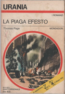 La Piaga Efesto. Urania 664 - Thomas Page - Science Fiction Et Fantaisie