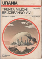 Tenta Milioni Bruceranno Vivi. Urania 797 -  Richard A. Lupoff - Sciencefiction En Fantasy