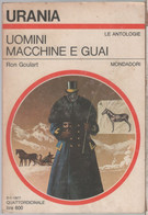 Uomini Macchine E Guai. Urania 713 -  Ron Goulart - Science Fiction