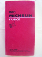 GUIDE MICHELIN FRANCE. 1983.  100_2805TRC"a" - Michelin (guias)