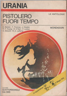 Pistolero Fuori Tempo. Urania 676 -  AA.VV. - Sciencefiction En Fantasy