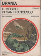 Il Morbo Di San Francesco. Urania 741 -  Zach Hughes - Ciencia Ficción Y Fantasía
