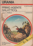 Primo Agente Galattico. Urania 661 - John T. Phillifent - Science Fiction