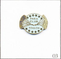 Pin's Sport - Parachutisme / Para-Club De Toulon (83). Non Estampillé. EGF. T814-03 - Parachutespringen