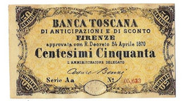 ITALIA REGNO - BANCA TOSCANA DI ANTICIPAZIONI E DI SCONTO 24 APRILE 1870 - Q/FS - 50 Cent. - SERIE Aa 05,623 - Sonstige & Ohne Zuordnung