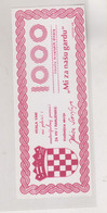 CROATIA  1000 HRD Voucher Receipt For Croatian Military Forces And For The Wounded - Croatie