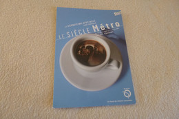 CARTE PUBLICITE ...EXPOSITION "LE SIECLE METRO" ...2001 - Métro