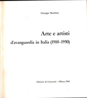 Arte E Artisti D'avanguardia In Italia (1910-1950) - Giuseppe Marchiori - Science Fiction Et Fantaisie