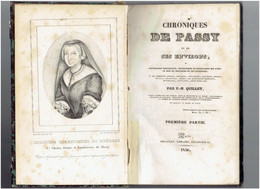 CHRONIQUES DE PASSY ET DE SES ENVIRONS 1836 PAR P.N. QUILLET PARIS 16° BOULOGNE AUTEUIL LONGCHAMP BAGATELLE NEUILLY - Paris