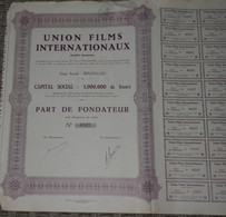 Union Films Internationaux - Part De Fondateur N° 0537 - Cine & Teatro