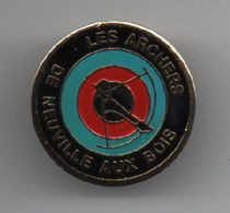 Pin's Les Archers De Neuville Aux Bois, Tir à L'arc, Lot De 3 Pin's..BT18 - Archery