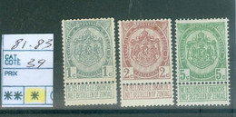 81-83 X  Côte 39€ - 1893-1907 Wapenschild