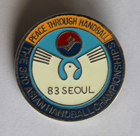 Broche Insigne SEOUL 1983 The 3RD Asian Handball Championships Peace Through Handball - Palla A Mano