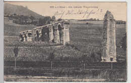 (112557) AK Ars, Ars Sur Moselle, Römische Wasserleitung, Feldpost 1914-18 - Lothringen