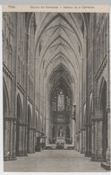 (76988) AK Metz, Inneres Der Kathedrale, 1913 - Lothringen