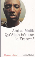ABD AL MALIK - Qu'Allah Bénisse La France - Albin Michel - 204  Pages - € 1,00 - Religion