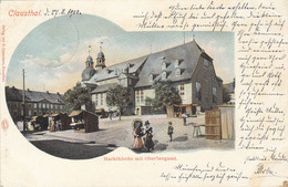 7661) CLAUSTHAL - Marktkirche Und OBERBERGAMT - LITHO Hütten - Frau Mann - Kind ALT ! 27.08.1900 - Clausthal-Zellerfeld