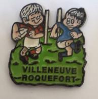 QQ288 Pin's école Rugby VILLENEUVE ROQUEFORT Lot-et-Garonne Achat Immédiat - Rugby