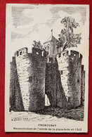 Carte Souple Abîmée  - Frontenay - Reconstitution De L'entrée De La Place Forte En 1242 - Haguenau