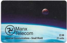 Isle Of Man - Chip - Universal Communications - Small Planet (Cn. At Right, No Letter B), 21U, 70.000ex, Used - Isle Of Man