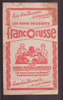 Buvard ( 22.5 X 13.5 Cm ) " Francorusse, Les Bons Desserts " ( Taches, Pliures ) - Alimentaire