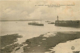 Royan * Arrivée Du Bateau Vapeur De Bordeaux à Marée Basse * Banc D'huîtres - Royan