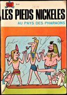 Les Pieds Nickelés - N°47 - Les Pieds Nickelés  Au Pays Des Pharaons - ( 1978) . - Pieds Nickelés, Les