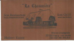 F130 / Carte Publicitaire De Visite PUB Advertising Card / RESTAURANT LA CHAUMIERE (27) PACY-SUR-EURE ESNEE - Pacy-sur-Eure