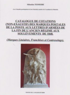 NOUVEAU CATALOGUE DE COTATIONS DES MARQUES POSTALES D'ARMÉES Période 1792/1848 - ...-1840 Precursores